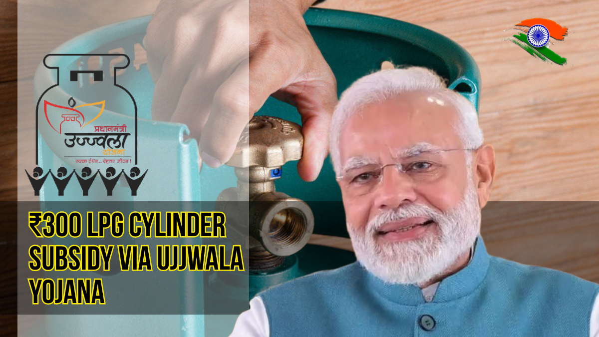 Ujjwala Yojana LPG Cylinder Subsidy