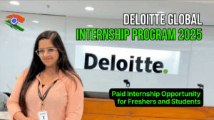 Deloitte Global Internship Program 2025 | Paid Internship Opportunity for Freshers and Students | Apply Online Now