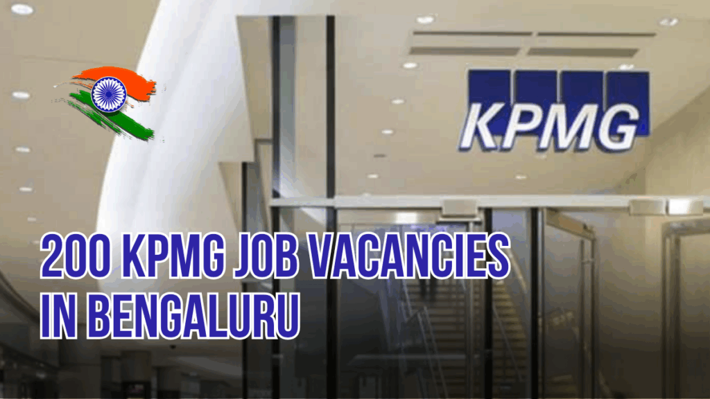 200 KPMG Job Vacancies in Bengaluru
