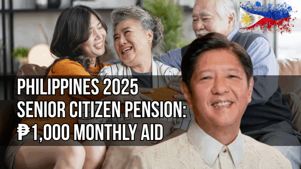 Philippines 2025 Senior Citizen Pension: ₱1,000 Monthly Aid – How to Qualify & Apply
