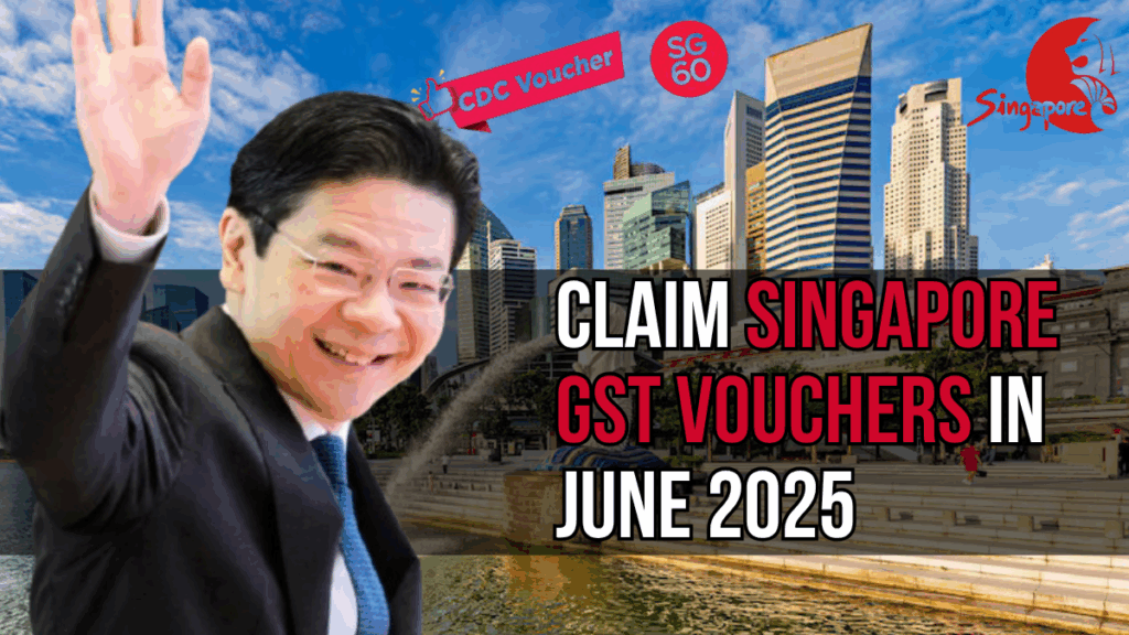 How to Claim Singapore GST Vouchers in June 2025