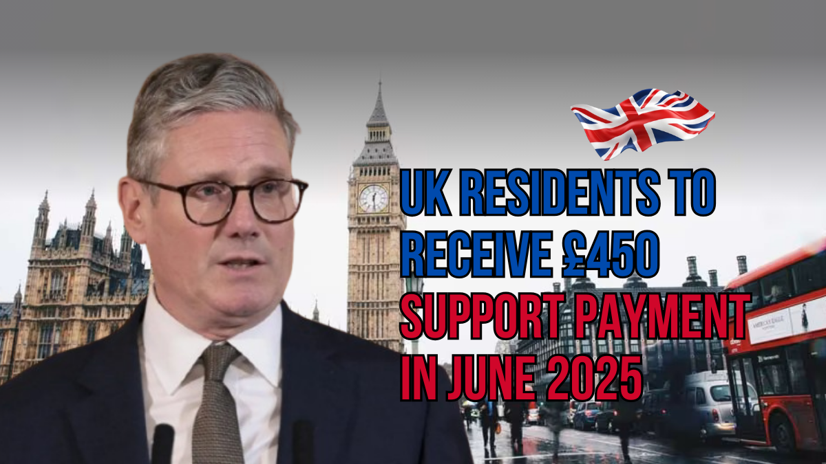 UK Residents to Receive £450 Support Payment in June 2025 Amid Rising Costs