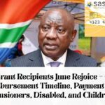 SASSA Grant Recipients June Rejoice – Complete Grant Disbursement Timeline, Payment Dates for Pensioners, Disabled, and Children